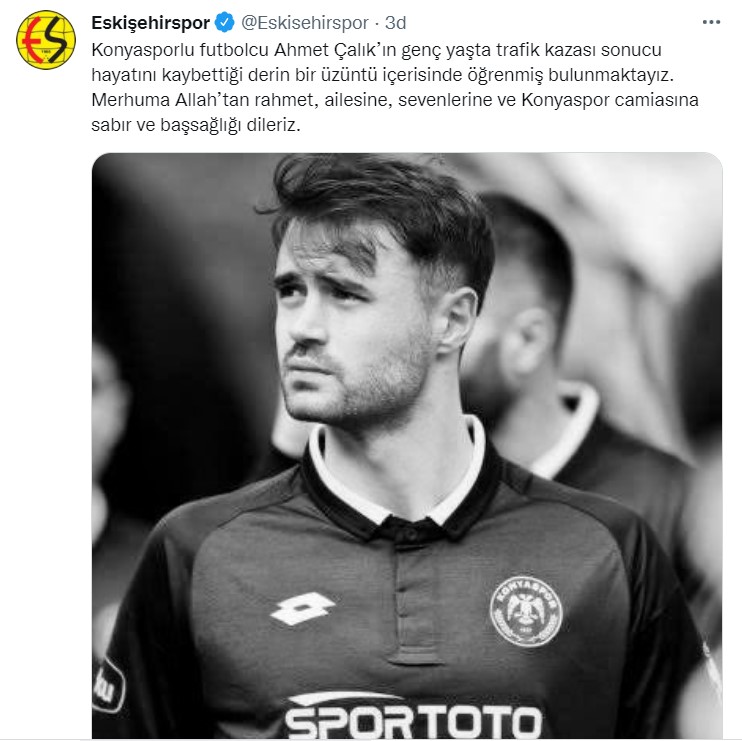Konyasporlu futbolcu Ahmet Çalık için Eskişehirspor'dan taziye mesajı