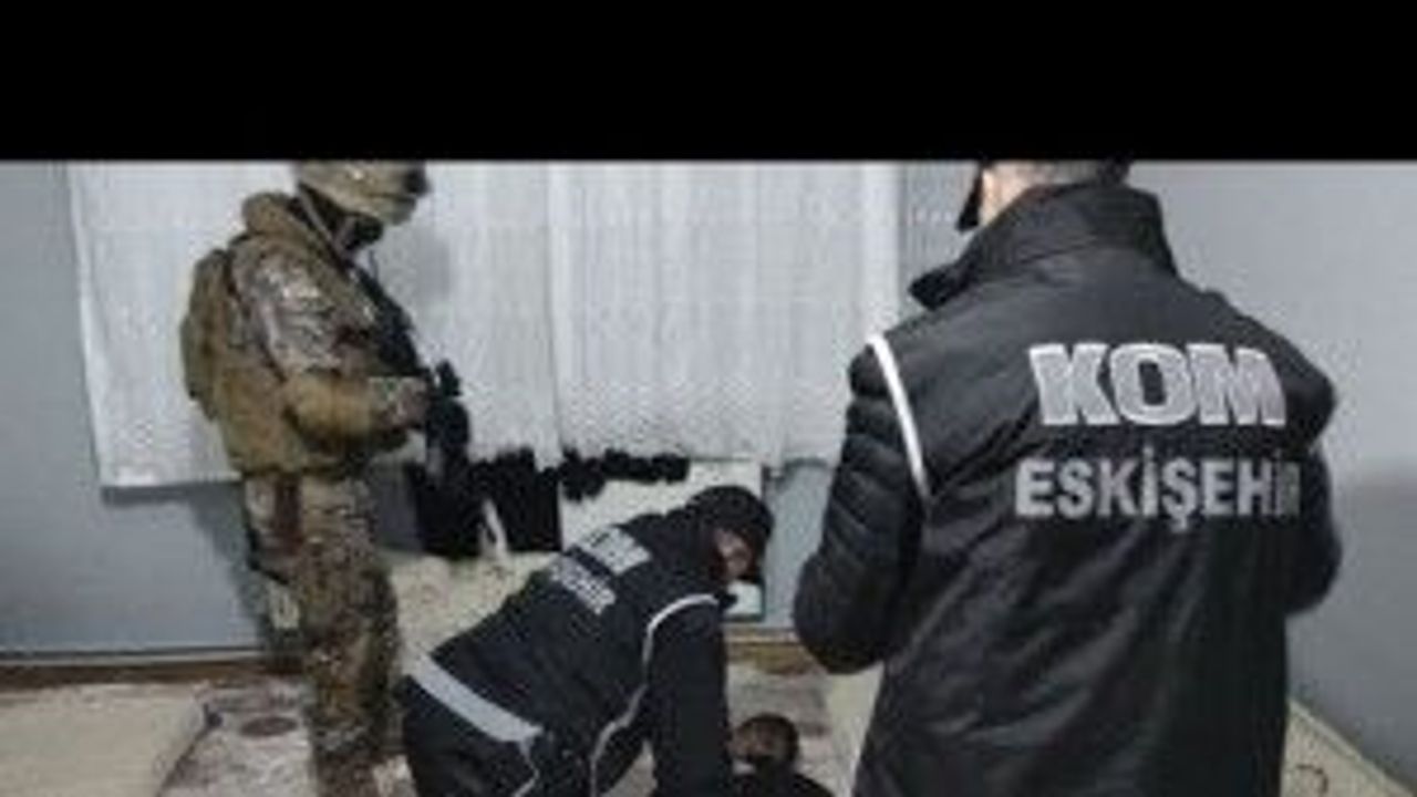 Eskişehir'de Silindir Operasyonu'nda 30 gözaltı