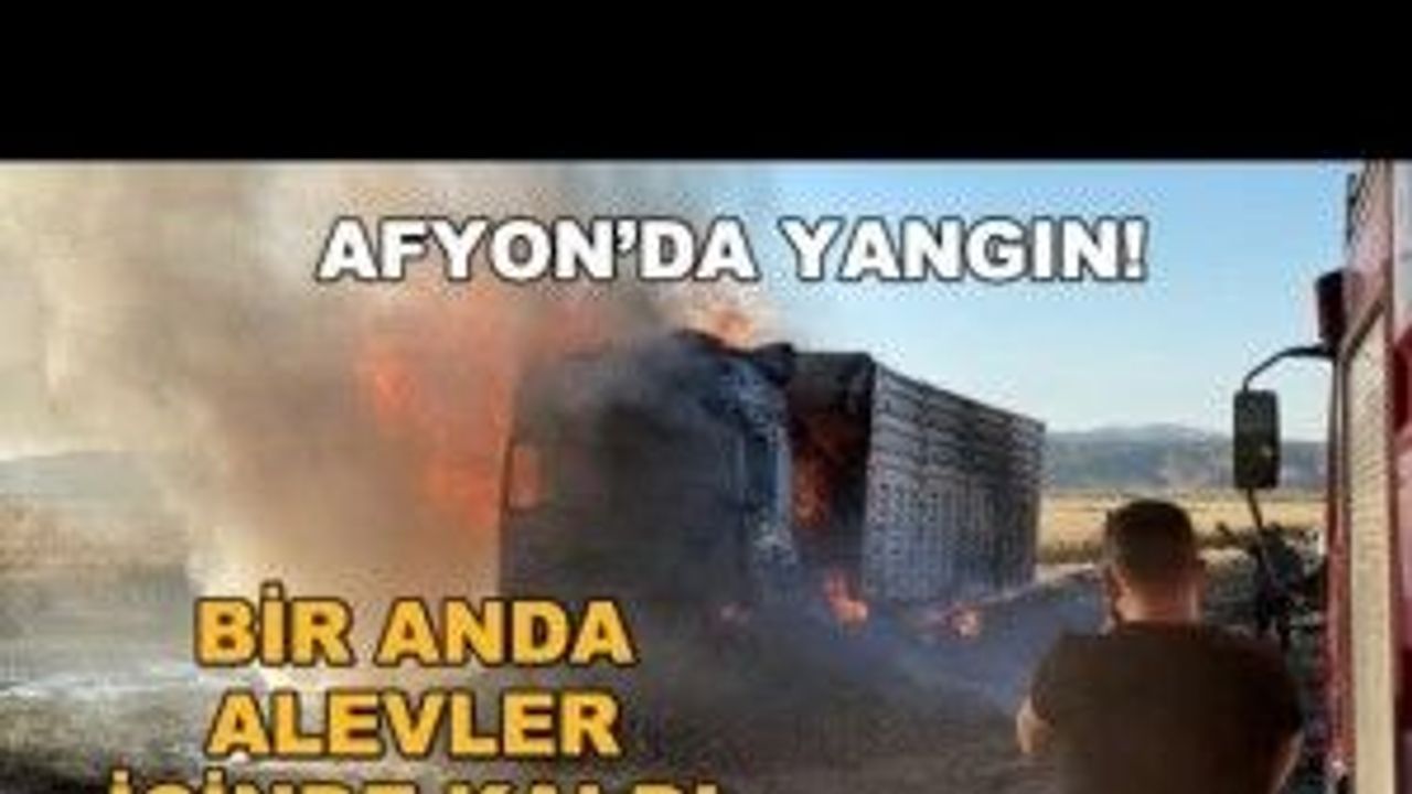 Afyonkarahisar Bolvadin'de yangın! Bir anda alevler içinde kaldı