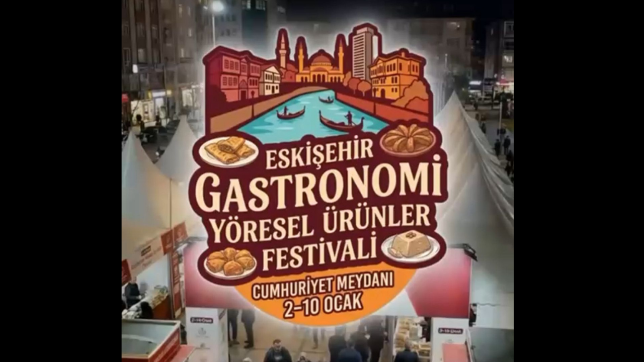 Türkiye’nin Dört Bir Yanından Lezzetler Eskişehir’de!
