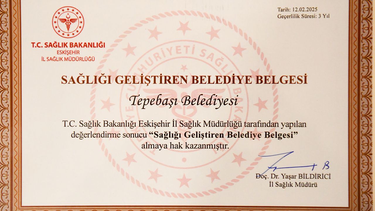Tepebaşı Belediyesi’ne “Sağlığı Geliştiren Belediye” unvanı verildi