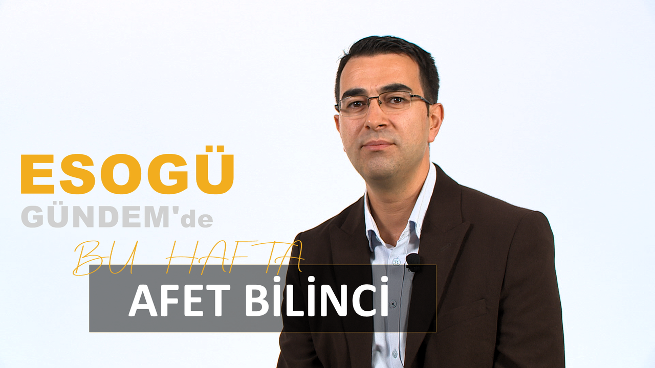 “Dirençli Toplum Oluşturmada Afet Bilinci ve Eğitim”