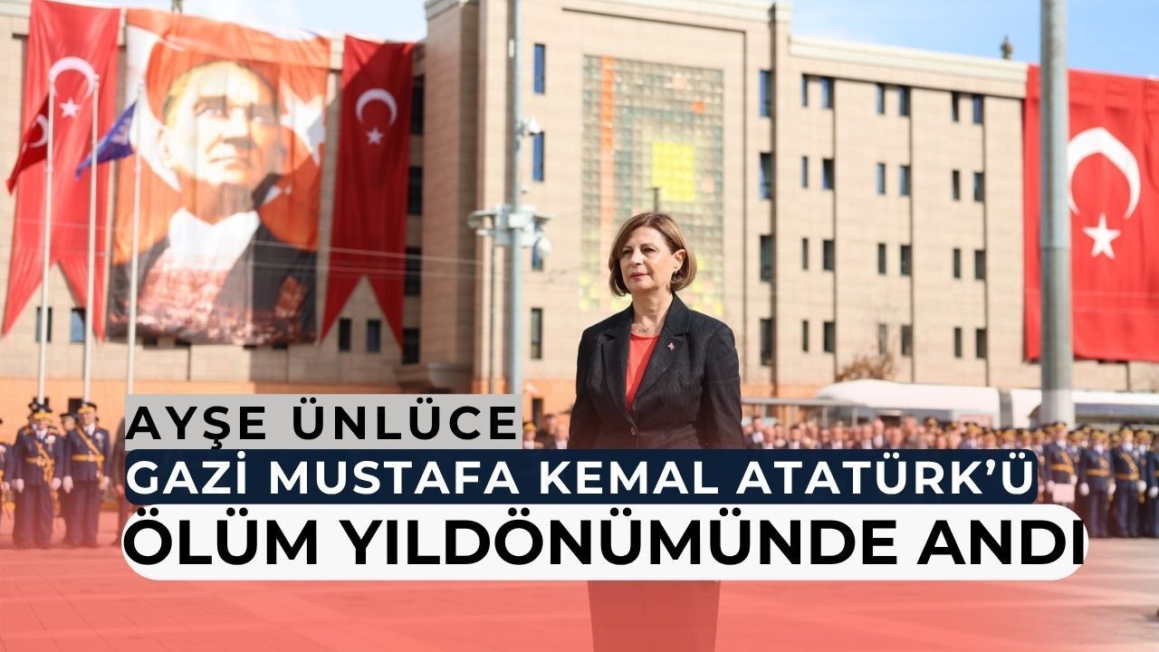 Başkan Ünlüce: Atatürk’ün, fikirleri ve idealleri milletimizin kalbinde sonsuza dek yaşayacak
