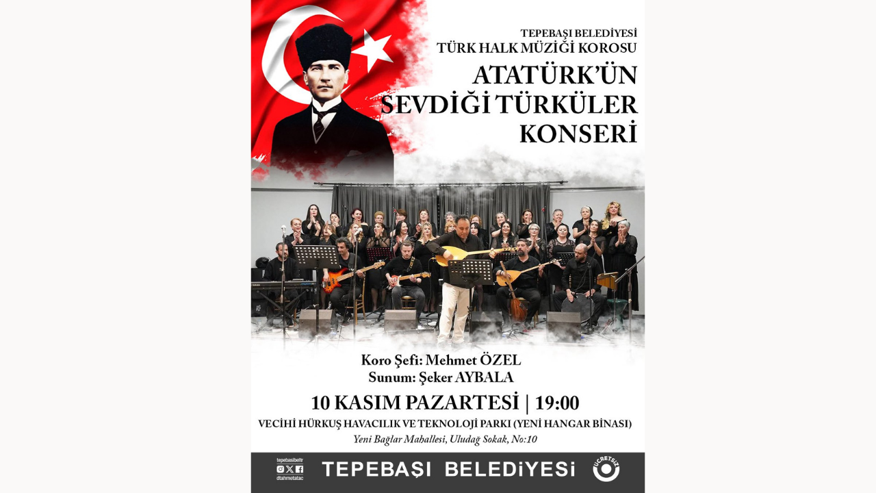Tepebaşı Belediyesi’nden 10 Kasım’a Özel Anma Konseri