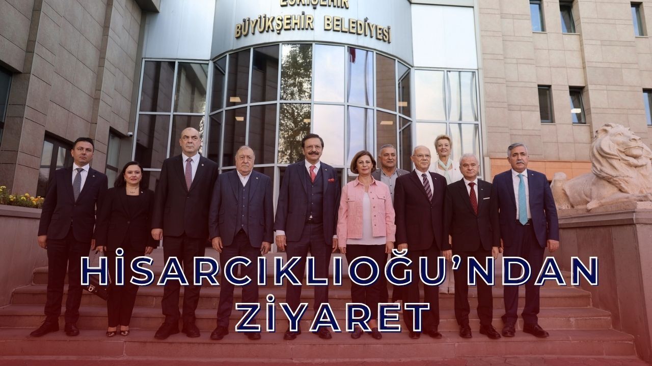 TOBB Başkanı'ndan ziyaret