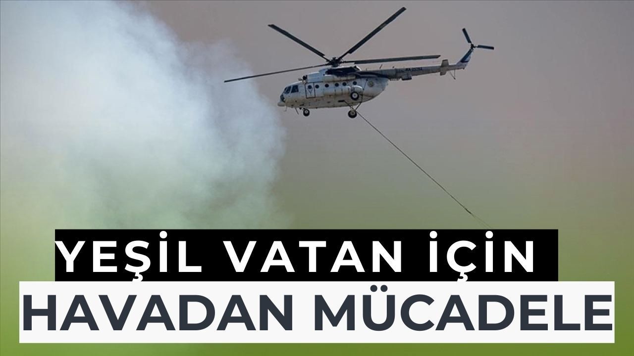 Orman Yangınlarına Karşı Omuz Omuza