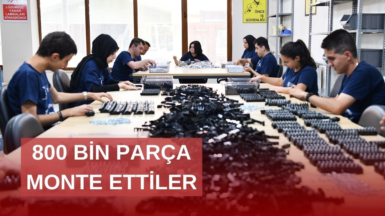6 ayda 800 bin parça monte ettiler