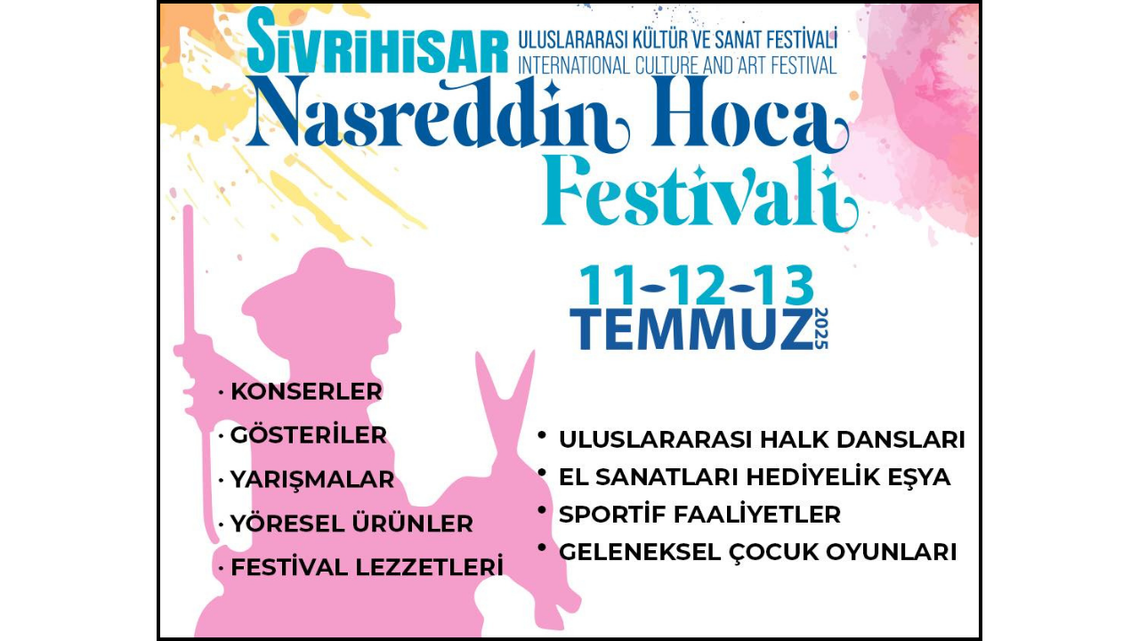 Sivrihisar’da Festival Zamanı: 9. Uluslararası Nasreddin Hoca Festivali Başlıyor