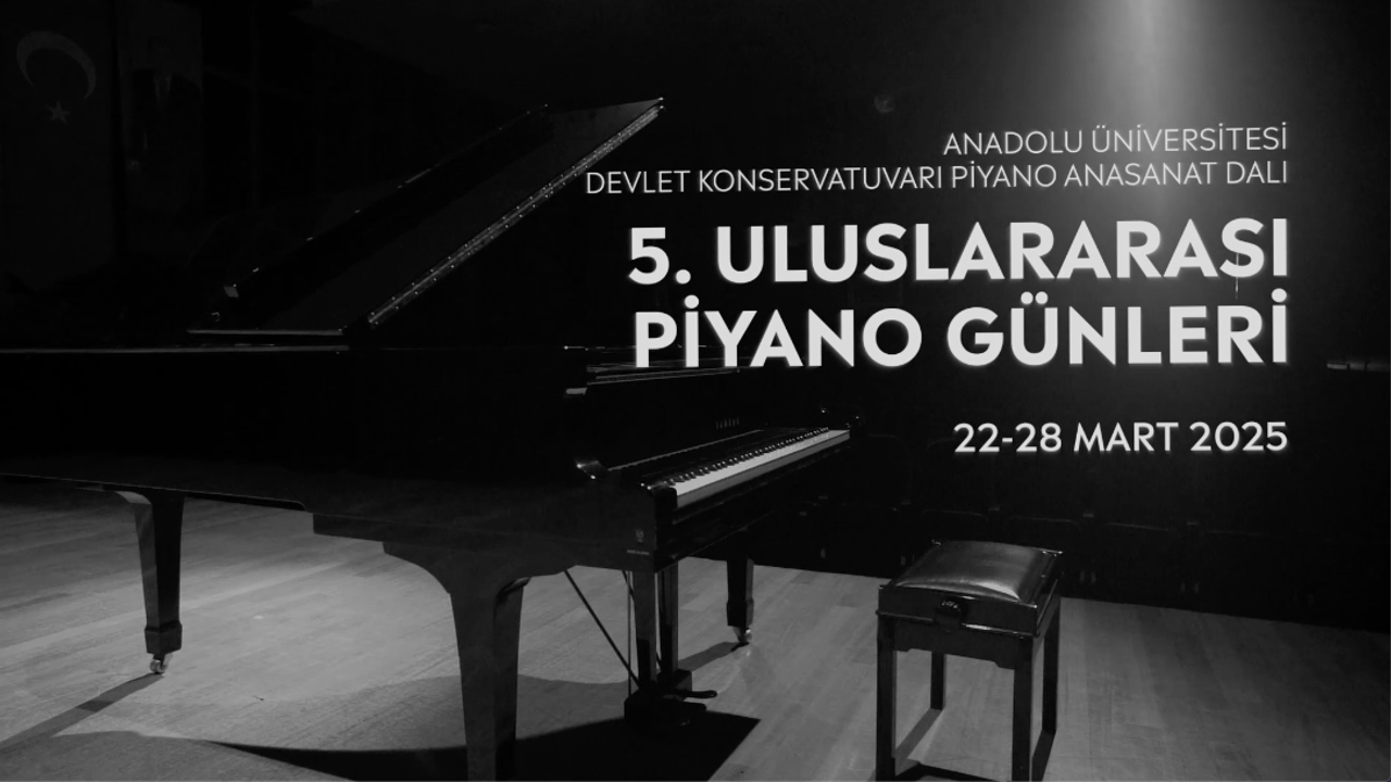 Anadolu Üniversitesinde “5. Uluslararası Piyano Günleri” Başlıyor