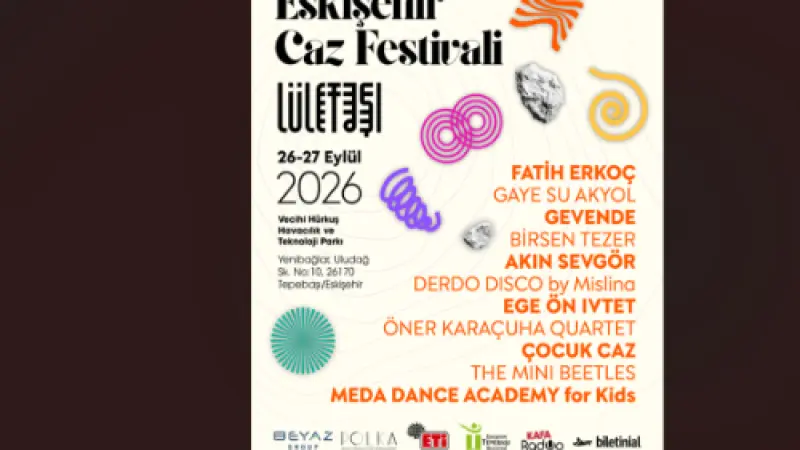 Eskişehir Caz Festivali 2026 “Lületaşı” Temasıyla Geliyor